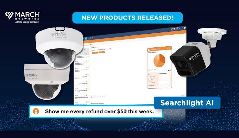 March Networks unveils Searchlight AI at ISC West 2026